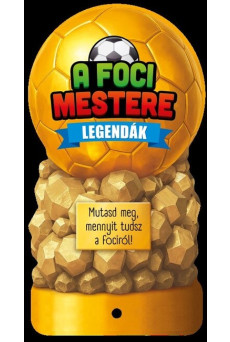 A foci mestere - Legendák