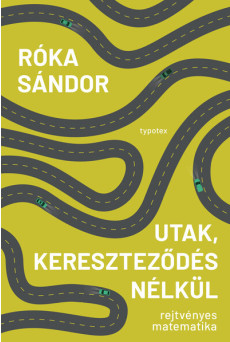 Utak, kereszteződés nélkül - Rejtvényes matematika - Typotex Világirodalom