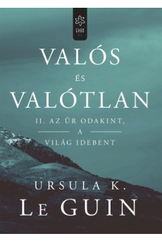 Az űr odakint, a világ idebent /Valós és valótlan II.