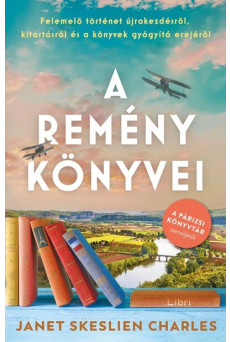A remény könyvei - Felemelő történet újrakezdésről, kitartásról és a könyvek gyógyító erejéről