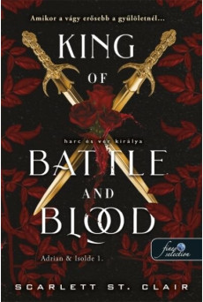 King of Battle and Blood - Harc és vér királya - Adrian + Isolde 1.