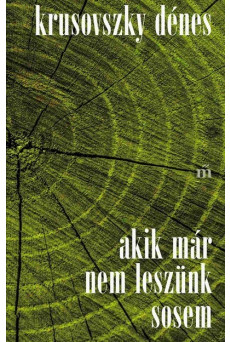 Akik már nem leszünk sosem - Alapdarab