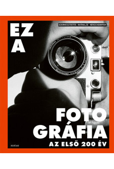 Ez a fotográfia - Az első 200 év