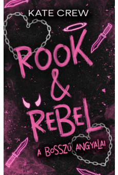 Rook + Rebel - A bosszú angyalai (éldekorált)