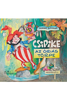 Csipike - Az óriás törpe (új kiadás)