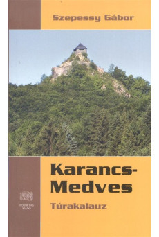 KARANCS-MEDVES TÚRAKALAUZ
