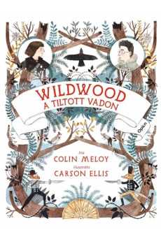 Wildwood - A tiltott Vadon - Wildwood-krónikák 1.