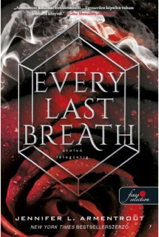 Every Last Breath - Utolsó lélegzetig - Komor elemek 3. (új kiadás)
