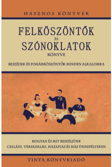 Felköszöntők és szónoklatok könyve