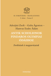 Antik scholionok Pindaros olympiai ódáihoz - Fordítások és magyarázatok