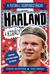 Haaland, a király - A futball szupersztárjai