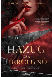 A hazug és a hercegnő - Törékeny hatalom duológia 1.