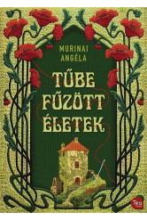 Tűbe fűzött életek