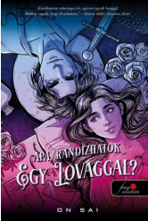 Apa, randizhatok egy lovaggal? (új kiadás)