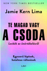 Te magad vagy a csoda - Leckék az önértékelésről (új kiadás)