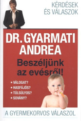 Beszéljünk az evésről! /A gyermekorvos válaszol